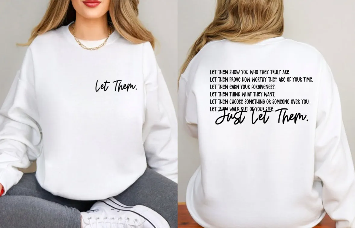 Let Them Crewneck Sweatshirt