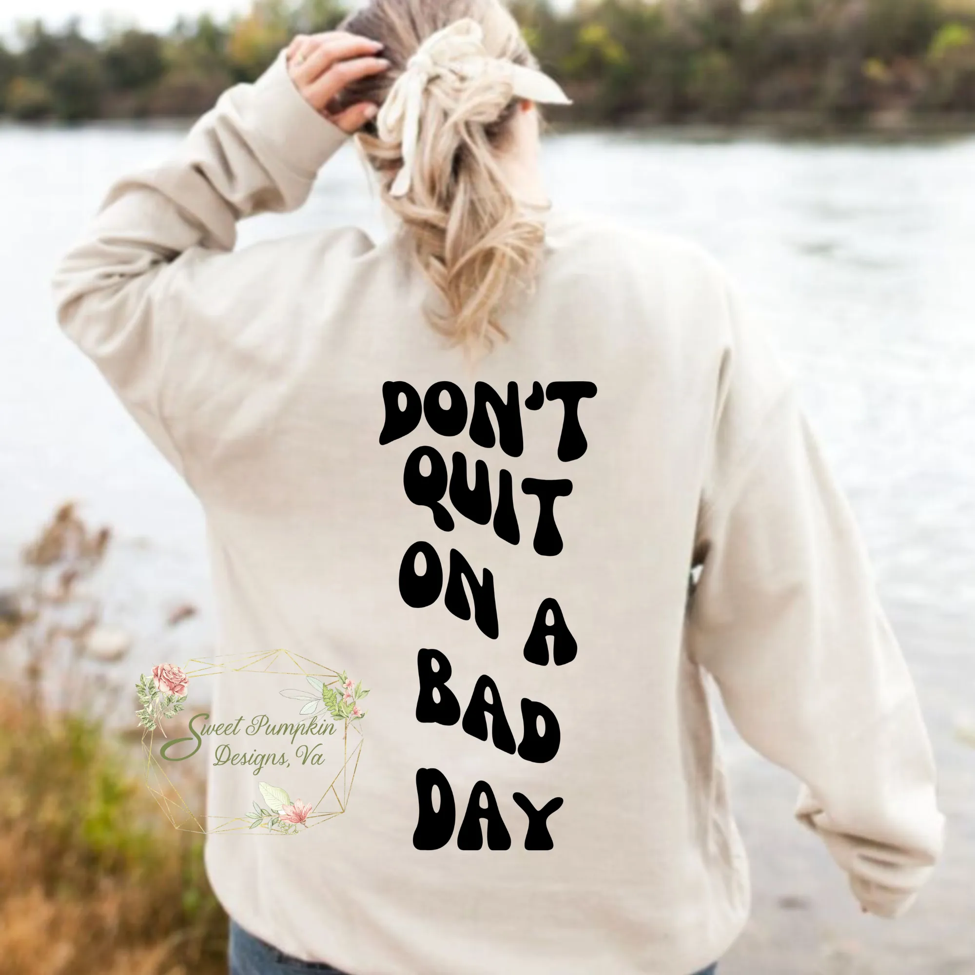 Oversized Retro Crewneck Sweatshirt with Inspirational Quote "Don't Quit On Bad Days"